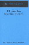 EL GAUCHO MARTIN FIERRO