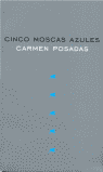 CINCO MOSCAS AZULES