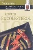 REDUCIR EL COLESTEROL