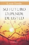 SU FUTURO DEPENDE DE USTED