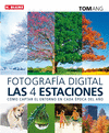 FOTOGRAFÍA DIGITAL LAS CUATRO ESTACIONES