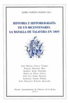 HISTORIA E HISTORIOGRAFIA DE UN BICENTENARIO LA BATALLA DE TALAVERA EN 1809