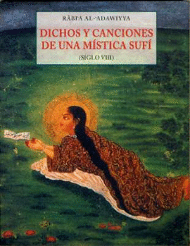 DICHOS Y CANCIONES DE UNA MISTICA SUFI