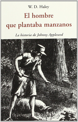 EL HOMBRE QUE PLANTABA MANZANOS