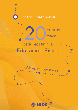 20 PUNTOS CLAVE PARA REDEFINIR LA EDUCACIÓN FÍSICA