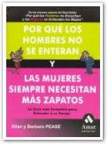 POR QUÉ LOS HOMBRES NO SE ENTERAN Y LAS MUJERES SIEMPRE NECESITAN MÁS ZAPATOS