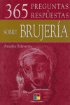 365 PREGUNTAS Y RESPUESTAS SOBRE BRUJERÍA