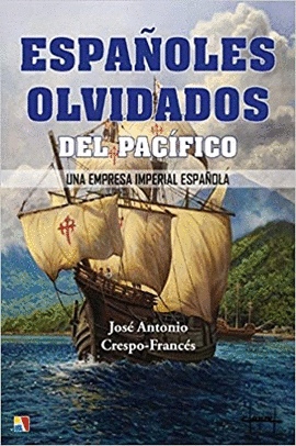 ESPAÑOLES OLVIDADOS DEL PACÍFICO