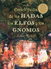 LA ENCICLOPEDIA DE LAS HADAS Y LOS GNOMOS