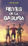 REYES DE LA BASURA