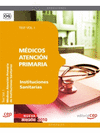MEDICOS ATENCION PRIMARIA INSTITUCIONES SANITARIAS TEST VOL I