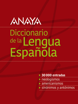 DICCIONARIO ANAYA DE LA LENGUA ESPAÑOLA