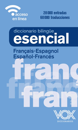 DICCIONARIO BILINGUE ESENCIAL FRANÇAIS ESPAGNOL  ESPAÑOL FRANCES