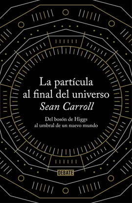 LA PARTICULA AL FINAL DEL UNIVERSO