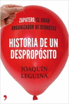 HISTORIA DE UN DESPROPOSITO