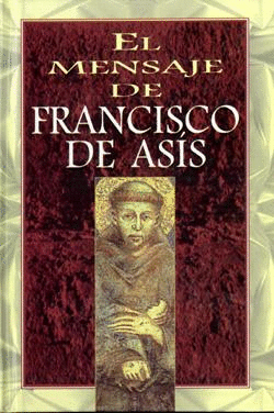 MENSAJE DE FRANCISCO DE ASIS, EL