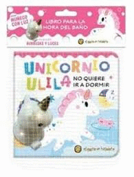 UNICORNIO UNILA NO QUIERE DORMIR