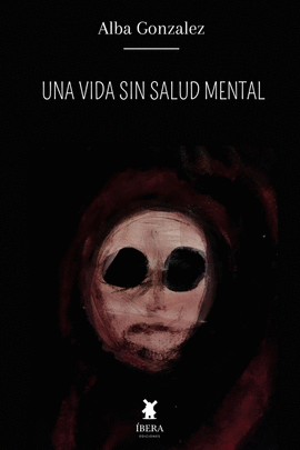 UNA VIDA SIN SALUD MENTAL