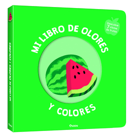 MI LIBRO DE OLORES Y COLORES. FRUTAS DELICIOSAS