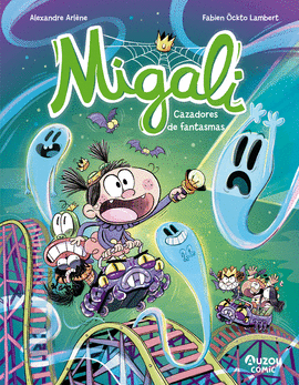 MIGALI - CAZADORES DE FANTASMAS