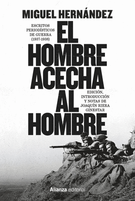 EL HOMBRE ACECHA AL HOMBRE