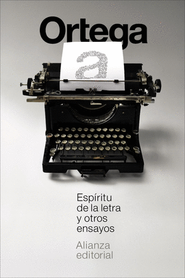 ESPÍRITU DE LA LETRA Y OTROS ENSAYOS