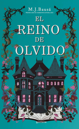 EL REINO DE OLVIDO (PREMIO JAÉN DE NARRATIVA JUVENIL 2025)