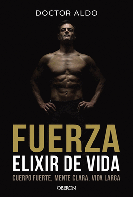 FUERZA. ELIXIR DE VIDA