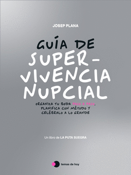 GUÍA DE SUPERVIVENCIA NUPCIAL