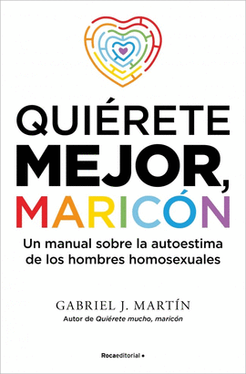 QUIÉRETE MEJOR MARICÓN