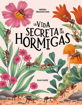 VIDA SECRETA DE LAS HORMIGAS,LA