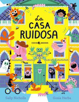 LA CASA RUIDOSA
