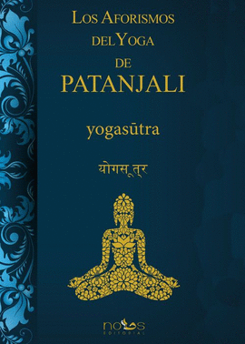 LOS AFORISMOS DEL YOGA DE PATANJALI