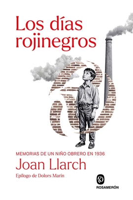 LOS DÍAS ROJINEGROS